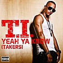 Download Yeah Ya Know (Takers) (Single) (Parental Advisory) (2010) from BearShare